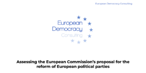 Assessing the European Commission's proposal for the reform of European political parties